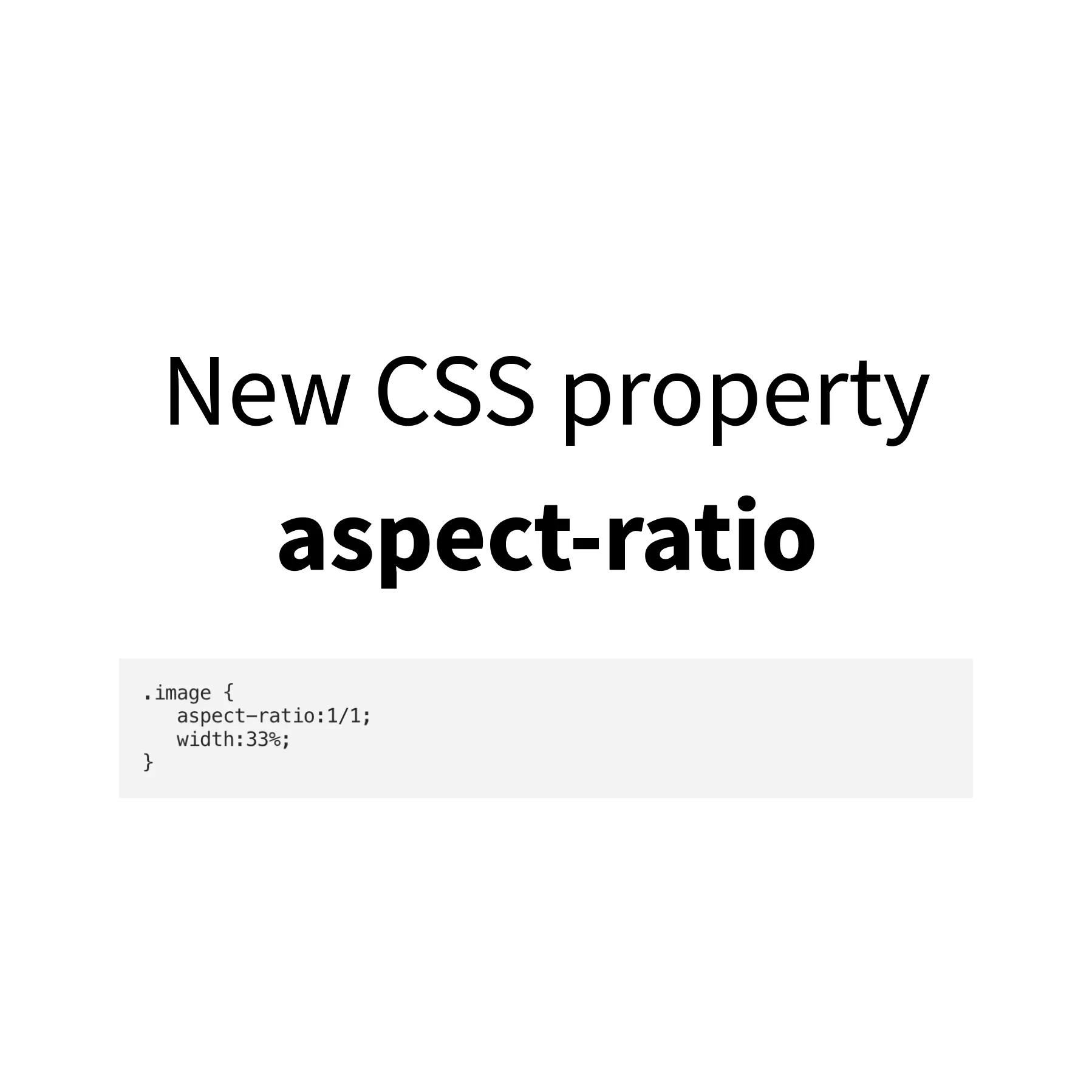 new css property: aspect-ratio image for the blog, click to view more details.